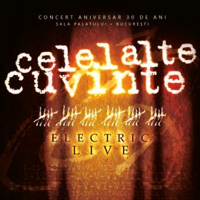 Celelalte Cuvinte a lansat albumul 'Electric Live'