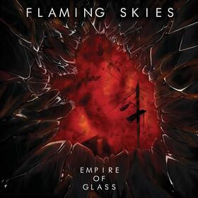 Flaming Skies au lansat albumul de debut 'Empire of Glass'