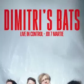 Concert Dimitri's Bats în Club Control